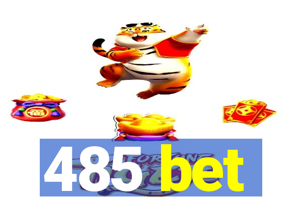 485 bet